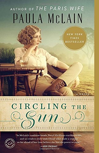 Paula McLain/Circling the Sun@Reprint