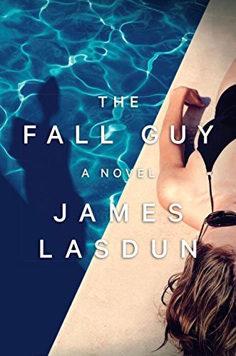 James Lasdun/The Fall Guy