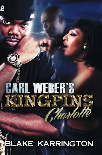 Blake Karrington/Carl Weber's Kingpins@ Charlotte