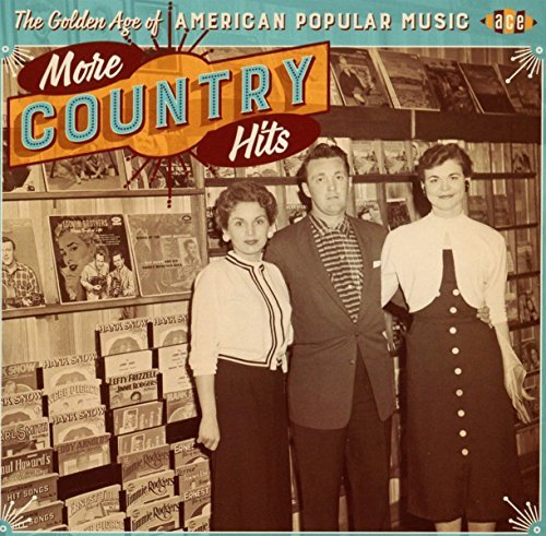 GOLDEN AGE OF AMERICAN POPULAR MUSIC: MORE COUNTRY HITS/GOLDEN AGE OF AMERICAN POPULAR MUSIC: MORE COUNTRY HITS@Import-Gbr