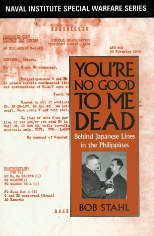 Bob Stahl/You're No Good To Me Dead@Behind Japanese Lines In The Philippines
