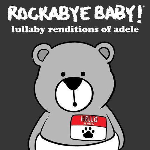 Rockabye Baby/Adele Lullaby Renditions