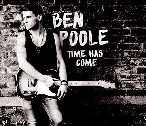 Ben Poole/Time Has Come