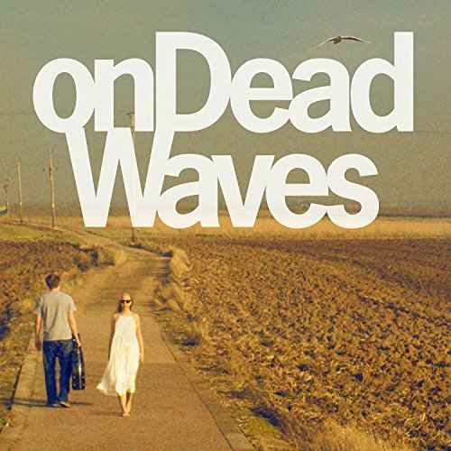 On Dead Waves/On Dead Waves