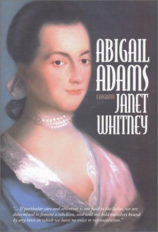 Janet Whitney/Abigail Adams@A Biography