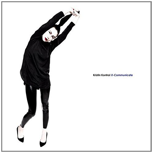 Kristin Kontrol/X-Communicate