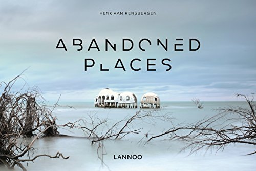 Henk Van Rensbergen Abandoned Places 