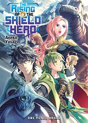 Aneko Yusagi/The Rising of the Shield Hero, Volume 6
