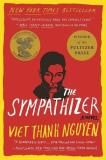 Viet Thanh Nguyen The Sympathizer A Novel (pulitzer Prize For Fiction) 