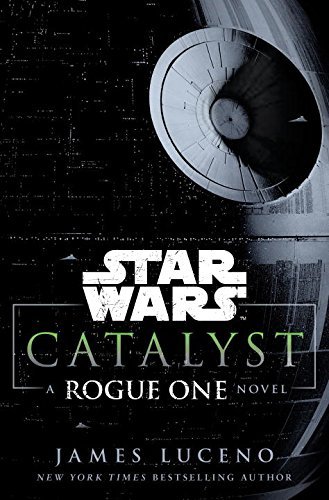 Ballantine/Catalyst (Star Wars)@A Rogue One Story