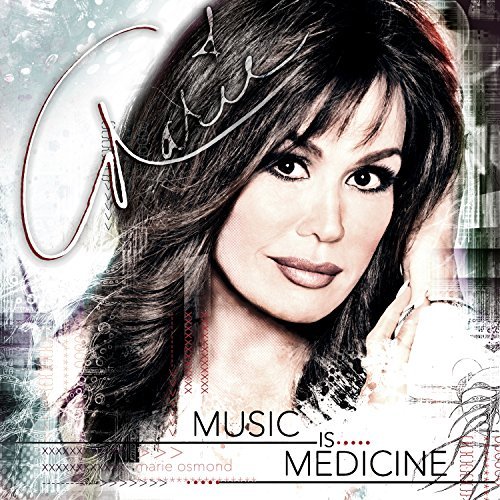 Marie Osmond/Music Is Medicine