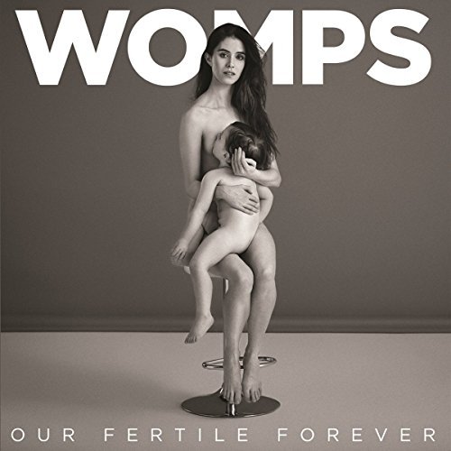 Womps Our Fertile Forever 