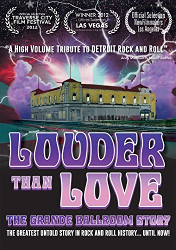 Louder Than Love/The Grande Ballroom Story