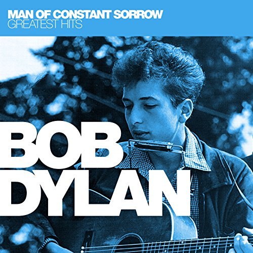 Bob Dylan/Man Of Constant Sorrow: Greate