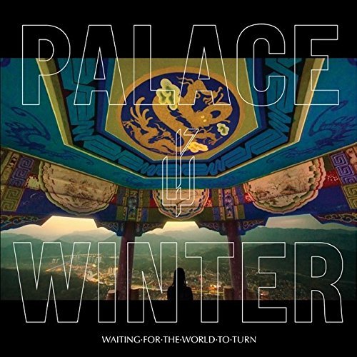 Palace Winter/Waiting For The World To Turn