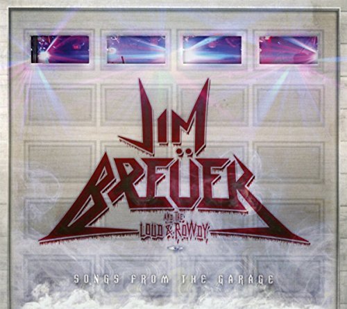 Jim Breuer / Loud & Rowdy/Songs From The Garage