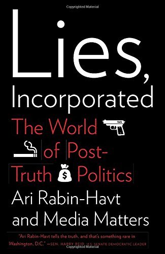 Ari Rabin-Havt/Lies, Incorporated@ The World of Post-Truth Politics