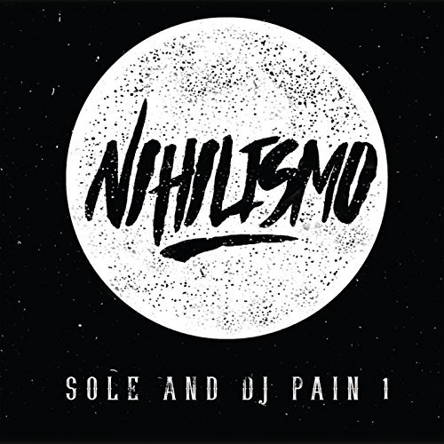 Sole / Dj Pain 1/Nihilismo