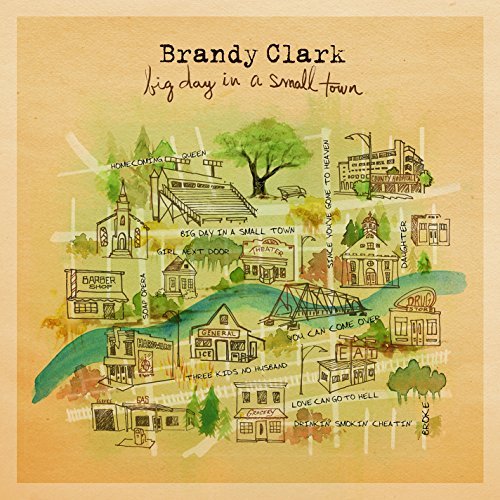 Brandy Clark/Big Day In A Small Town