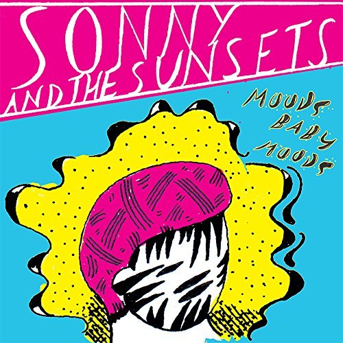 Sonny & The Sunsets/Moods Baby Moods