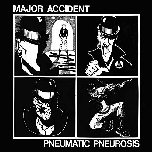 Major Accident/Pneumatic Pneurosis@Import-Gbr