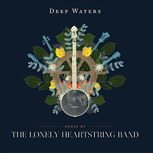 Lonely Heartstring Band/Deep Waters