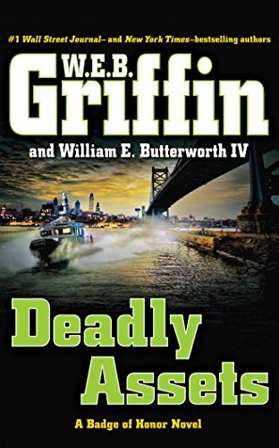 W. E. B. Griffin Deadly Assets 