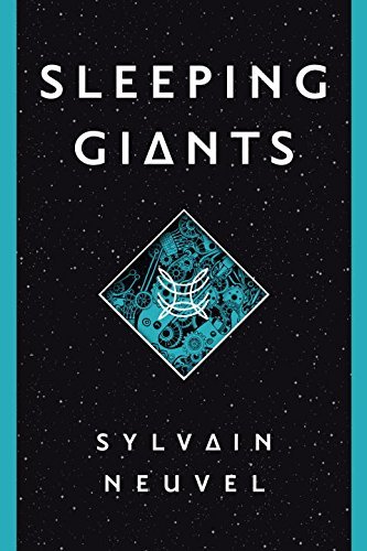 Sylvain Neuvel/Sleeping Giants