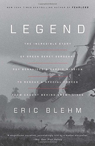Eric Blehm/Legend@ The Incredible Story of Green Beret Sergeant Roy