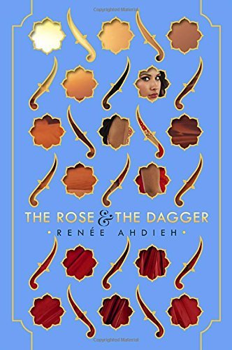 Renee Ahdieh/The Rose & the Dagger