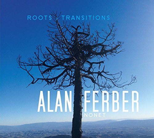 Alan Ferber/Roots & Transitions