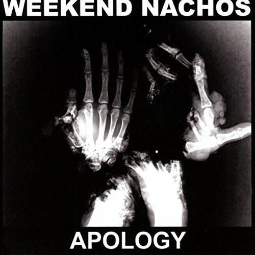 Weekend Nachos/Apology