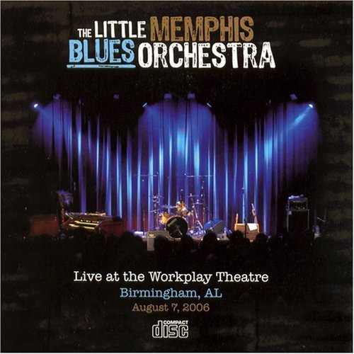 The Little Memphis Blues Orchestra/Live At The Workplay Theatre