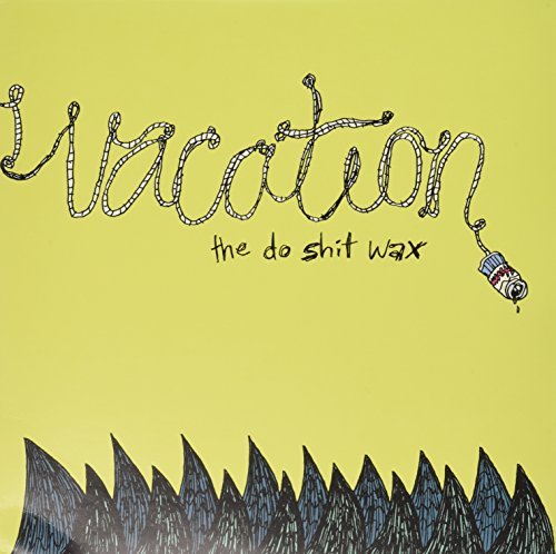Vacation/Do Shit Wax@Explicit Version