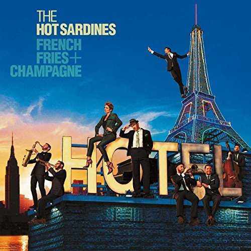 Album Art for French Fries & Champagne [LP] by The Hot Sardines