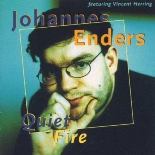 JOHANNES ENDERS/Quiet Fire
