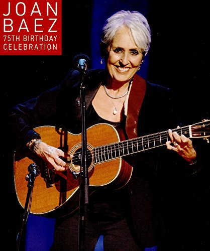 Joan Baez/Joan Baez 75th Birthday Celebr