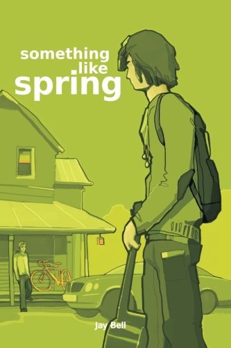 Jay Bell/Something Like Spring