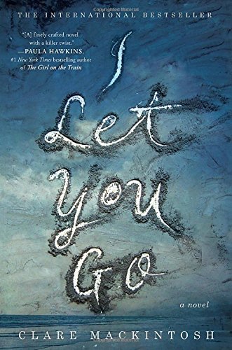 Clare Mackintosh/I Let You Go