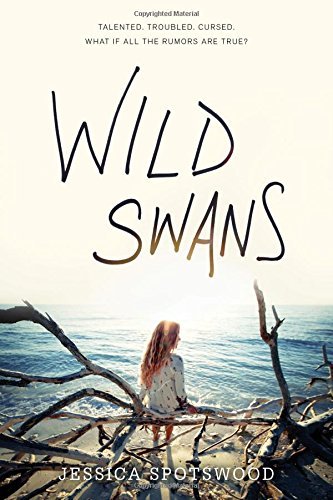 Jessica Spotswood/Wild Swans