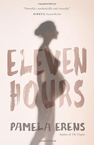 Pamela Erens/Eleven Hours