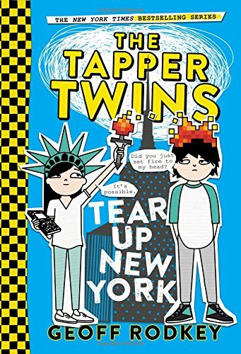 Geoff Rodkey The Tapper Twins Tear Up New York 