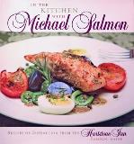 Michael Salmon In The Kitchen With Michael Salmon Recipes Of Distinction From The Hartstone Inn 