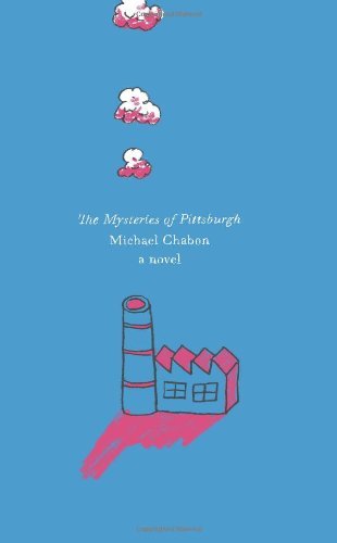 Michael Chabon/The Mysteries Of Pittsburgh@The Mysteries Of Pittsburgh