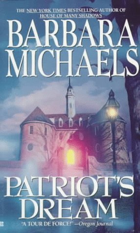 BARBARA MICHAELS/Patriot's Dream
