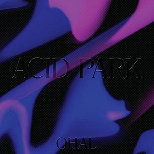 Ohal/Acid Park