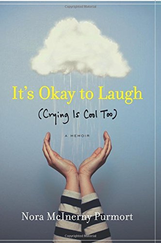 Nora McInerny Purmort/It's Okay to Laugh@(Crying Is Cool Too)