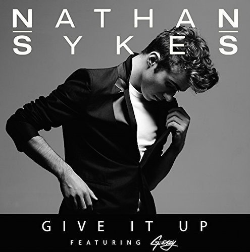 Nathan Sykes/Give It Up (Feat. G-Eazy)@Import-Gbr