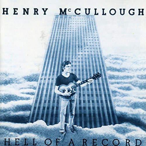 Henry Mccullough/Hell Of A Record