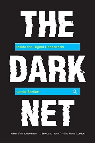 Jamie Bartlett/The Dark Net
